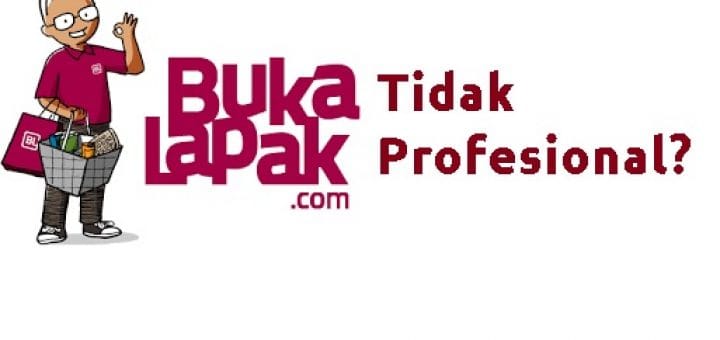 Belanja Bukalapak tidak profesional